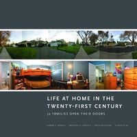 Life at Home in the Twenty-First Century - 32 Families Open Their Doors (Hardcover, New) - Jeanne E Arnold Photo