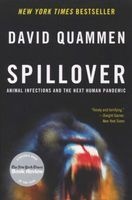 Spillover - Animal Infections and the Next Human Pandemic (Paperback) - David Quammen Photo