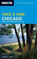 Moon Take a Hike Chicago - Hikes Within Two Hours of the City (Paperback) - Barbara I Bond Photo