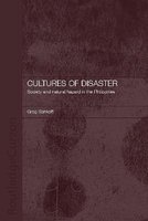 Cultures of Disaster - Society and Natural Hazard in the Philippines (Hardcover) - Greg Bankoff Photo