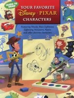 Learn to Draw Your Favorite Disney*pixar Characters - Featuring Woody, Buzz Lightyear, Lightning McQueen, Mater, and Other Favorite Characters (Paperback) - Disney Storybook Artists Photo