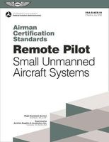 Remote Pilot Airman Certification Standards - FAA-S-ACS-10, for Unmanned Aircraft Systems (Paperback) - Federal Aviation Administration FAA Photo