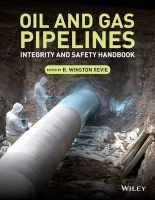 Oil and Gas Pipelines - Integrity and Safety Handbook (Hardcover) - RWinston Revie Photo