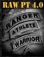 Ranger Athlete Warrior 4.0 - The Complete Guide to Army Ranger Fitness (Paperback) - United States Army Ranger Regiment Photo
