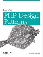 Learning PHP Design Patterns (Paperback) - William Sanders Photo