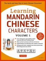 Learning Mandarin Chinese Characters Volume 1, Volume 1 - The Quick and Easy Way to Learn Chinese Characters! (Paperback) - Yi Ren Photo