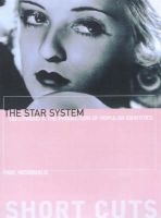 The Star System - Hollywood's Production of Popular Identities (Paperback) - Paul McDonald Photo