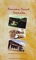 Panama Canal Townsites (Paperback) - Panama Canal Museum Photo