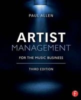 Artist Management for the Music Business (Paperback, 3rd Revised edition) - Paul Allen Photo