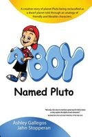 A Boy Named Pluto - Black/White (Paperback) - Ashley Gallegos Photo
