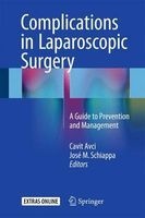 Complications in Laparoscopic Surgery 2015 - A Guide to Prevention and Management (Book) - Cavit Avci Photo