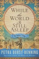 While the World is Still Asleep (Paperback) - Petra Durst Benning Photo