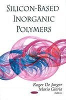 Silicon-Based Inorganic Polymers (Hardcover) - Roger De Jaeger Photo