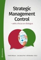 Strategic Management Control - With a Focus on Dialogue (Paperback) - Fredrik Nilsson Photo