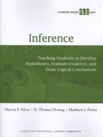 Inference - Teaching Students to Develop Hypotheses, Evaluate Evidence, and Draw Logical Conclusions (a Strategic Teacher Plc Guide) (Staple bound, New) - Harvey F Silver Photo