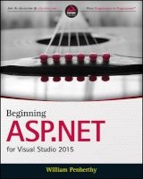 Beginning ASP.NET for Visual Studio 2015 - Web Forms and MVC (Paperback) - William Penberthy Photo