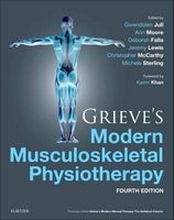 Grieve&#39;s Modern Musculoskeletal Physiotherapy (Hardcover, 4th Revised edition) - Gwendolen Jull Photo