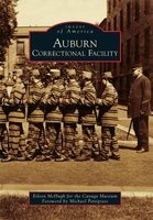 Auburn Correctional Facility (Paperback) - Eileen McHugh Photo