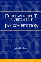 Foreign Direct Investment and Tax Competition (Paperback, Illustrated Ed) - John H Mutti Photo