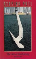 Staying Put! - The Art of Anchoring (Paperback) - Brian Fagan Photo