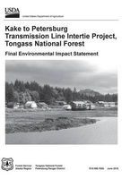 Kake to Petersburg Transmission Line Intertie Project, Tongass National Forest - Final Environmental Impact Statement (Paperback) - US Department of Agriculture Photo