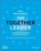 The Together Leader - Get Organized for Your Success and Sanity! (Paperback) - Maia Heyck Merlin Photo