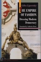 The Empire of Fashion - Dressing Modern Democracy (Paperback, New Ed) - Gilles Lipovetsky Photo