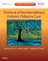 Textbook of Interdisciplinary Pediatric Palliative Care - Expert Consult Premium Edition: Enhanced Online Features and Print (Hardcover) - Joanne Wolfe Photo