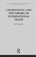 Uncertainty and the Theory of International Trade (Paperback) - E Grinols Photo