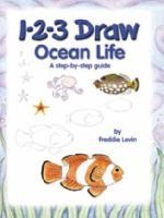 1-2-3 Draw - Ocean Life (Paperback, Illustrated Ed) - Freddie Levin Photo