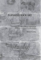 Elevated Rock Art - Towards a Maritime Understanding of Bronze Age Rock Art in Northern Bohuslean, Sweden (Hardcover) - Johan Ling Photo