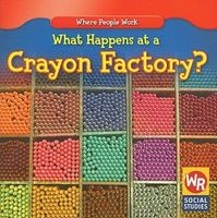 What Happens at a Crayon Factory? (Paperback) - Lisa M Guidone Photo