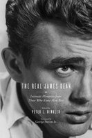 The Real James Dean - Intimate Memories from Those Who Knew Him Best (Paperback) - Peter Winkler Photo
