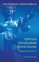 Hybrid and Internationalised Criminal Tribunals - Selected Jurisdictional Issues (Hardcover, New) - Sarah Williams Photo