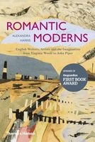 Romantic Moderns - English Writers, Artists and the Imagination from Virginia Woolf to John Piper (Paperback) - Alexandra Harris Photo