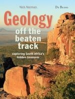 Geology off the Beaten Track - Exploring South Africa's Hidden Treasures (Paperback) - Nick Norman Photo