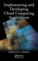 Implementing and Developing Cloud Computing Applications (Hardcover) - David EY Sarna Photo