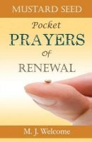 Mustard Seed Pocket Prayers of Renewal (Paperback) - M J Welcome Photo