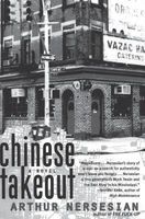 Chinese Takeout (Paperback, New) - Arthur Nersesian Photo