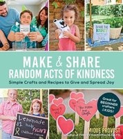 Make & Share Random Acts of Kindness (Paperback) - Mique Provost Photo