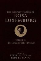 The Complete Works of : Economic Writings, Vol. II (Paperback) - Rosa Luxemburg Photo