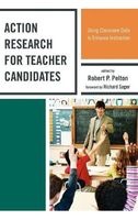 Action Research for Teacher Candidates, v. 1 - Using Classroom Data to Enhance Instruction (Hardcover, New) - Robert P Pelton Photo