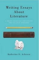 Writing Essays About Literature - A Brief Guide for University and College Students (Paperback) - Katherine O Acheson Photo