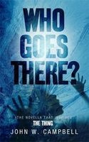 Who Goes There (Paperback) - John W Campbell Photo