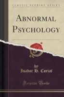 Abnormal Psychology (Classic Reprint) (Paperback) - Isador H Coriat Photo