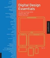 Digital Design Essentials - 100 Ways to Design Better Desktop, Web, and Mobile Interfaces (Hardcover) - Rajesh Lal Photo