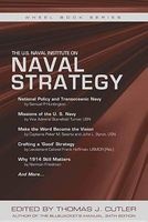 The U.S. Naval Institute on Naval Strategy (Paperback) - Thomas J Cutler Photo