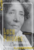 Lucy Parsons - American Revolutionary (Paperback) - Carolyn Ashbaugh Photo