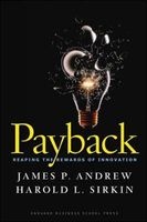 Payback - Reaping the Rewards of Innovation (Hardcover) - James P Andrew Photo