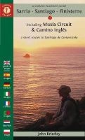 A Camino Pilgrim's Guide Sarria - Santiago - Finisterre - Including Muxia Circuit & Camino Ingles - 3 Short Routes to Santiago de Compostela (English & Foreign language, Paperback, 2nd Revised edition) - John Brierley Photo